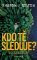 Kdo tě sleduje? Kdo tě sleduje?
