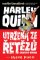 Harley Quinn: Utržená ze řetězů Harley Quinn: Utržená ze řetězů