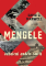 Mengele: Odhalení Anděla smrti Mengele: Odhalení Anděla smrti