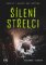 Šílení střelci Šílení střelci