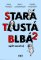 Stará, tlustá, blbá opět zasahují Stará, tlustá, blbá opět zasahují