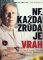 Ne každá zrůda je vrah Ne každá zrůda je vrah