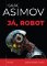 Já, robot Já, robot