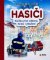 HASIČI - Hledej a objevuj - Knížka plná zábavy, hraní i poučení HASIČI - Hledej a objevuj - Knížka plná zábavy, hraní i poučení