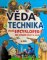 Věda a technika - Velká encyklopedie pro zvídavé holky a kluky Věda a technika - Velká encyklopedie pro zvídavé holky a kluky