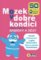 Mozek v dobré kondici - Aktivity nejen pro babičky a dědy Mozek v dobré kondici - Aktivity nejen pro babičky a dědy