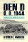Den D 6. 6. 1944 - Vrcholná bitva druhé světové války