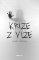Krize z vize Krize z vize