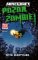 Minecraft - Pozor, zombie! Minecraft - Pozor, zombie!