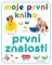 Moje první kniha - první znalosti Moje první kniha - první znalosti