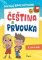 Domácí procvičování čeština a prvouka pro 1. ročník Domácí procvičování čeština a prvouka pro 1. ročník