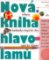 Nová kniha hlavolamů - rébusy, hádanky, logické hry, optické klamy Nová kniha hlavolamů - rébusy, hádanky, logické hry, optické klamy