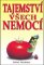 Tajemství všech nemocí Tajemství všech nemocí