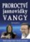 Proroctví jasnovidky Vangy Proroctví jasnovidky Vangy