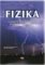 Fizika az alapiskola 9. és a nyolcosztályos gimnázium 4. osztálya számára Fizika az alapiskola 9. és a nyolcosztályos gimnázium 4. osztálya számára