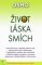 Život, láska, smích Život, láska, smích