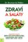 Zdraví a saláty Zdraví a saláty