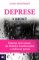 Deprese - 8 kroků ke zvládnutí deprese Deprese - 8 kroků ke zvládnutí deprese