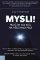 Mysli! Mysli!