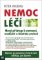 Nemoc léčí Nemoc léčí