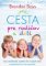 Cesta pre rodičov a deti Cesta pre rodičov a deti