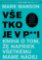 Všetko je v p**i Všetko je v p**i