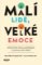 Malí lidé, velké emoce - Jediná kniha, kterou potřebujete k výchově svého dítěte Malí lidé, velké emoce - Jediná kniha, kterou potřebujete k výchově svého dítěte