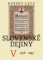Slovenské dejiny V