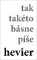 tak takéto básne píše hevier