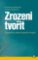 Zrozeni tvořit Zrozeni tvořit