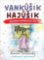Vankúšik Hajúšik Vankúšik Hajúšik