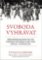 Svoboda vyhrávat Svoboda vyhrávat