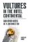 Vultures in the hotel Continental