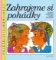 Zahrajeme si pohádky Zahrajeme si pohádky