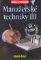 Manažerské techniky III Manažerské techniky III