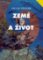 Země a život - Dějiny naší planety Země a život - Dějiny naší planety
