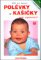 Polévky a kašičky pro nejmenší Polévky a kašičky pro nejmenší
