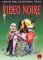 Video Noire Video Noire