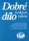 Dobré dílo českých rukou - část první Dobré dílo českých rukou - část první