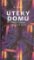 Útěky domů Útěky domů