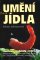 Zen a umění jídla Zen a umění jídla