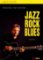 Jazz, Rock, Blues, Volume II + CD
