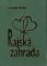 Rajská zahrada Rajská zahrada