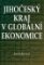 Jihočeský kraj v globální ekonomice Jihočeský kraj v globální ekonomice
