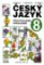 Český jazyk pro 8.ročník - Procvičujeme, opakujeme Český jazyk pro 8.ročník - Procvičujeme, opakujeme
