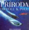 Příroda - od pólu k pólu Příroda - od pólu k pólu