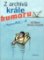 Z archívů krále humoru - Neprakta 2 Z archívů krále humoru - Neprakta 2