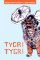 Tygr! Tygr! Tygr! Tygr!