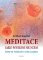 Meditace jako myšlení srdcem Meditace jako myšlení srdcem