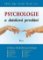 Psychologie a doteková povolání Psychologie a doteková povolání